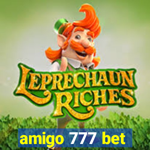 amigo 777 bet